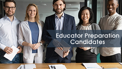 Educator Preparation Candidates