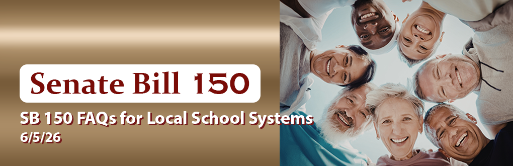 SB 150 FAQs for Local School Systems