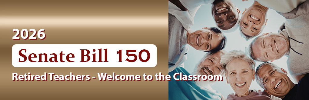 SB 150 - Welcome Retired Educators