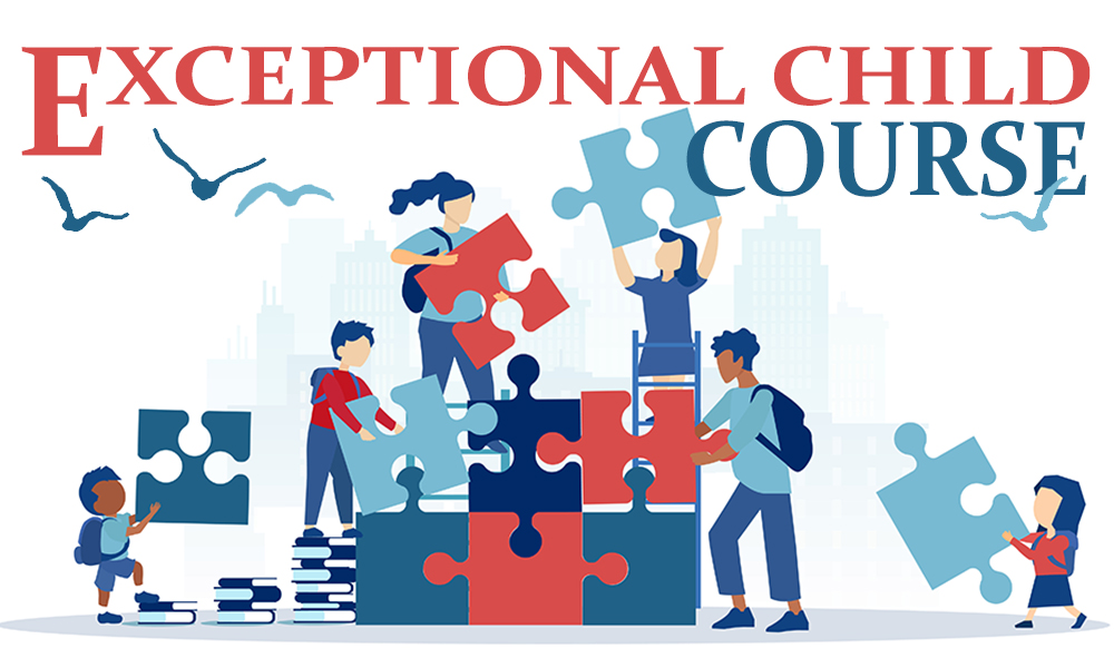 Exceptional Child Course